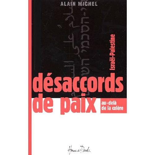 Israël-Palestine - Désaccords De Paix