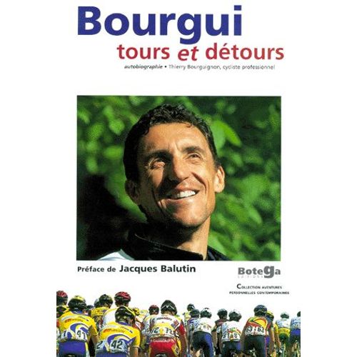 Bourgui - Tours Et Détours
