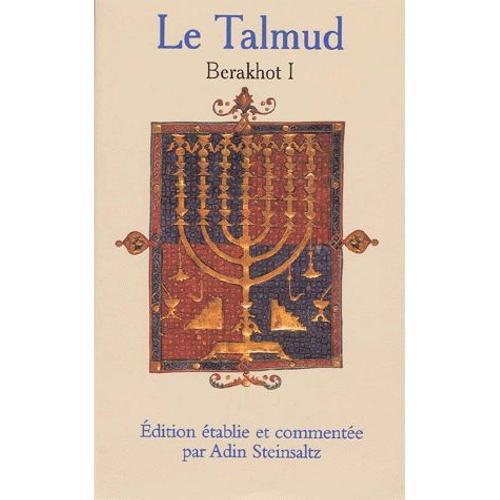 Le Talmud - Berakhot 1