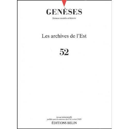 Genèses N° 52, Septembre 200 - Les Archives De L'est