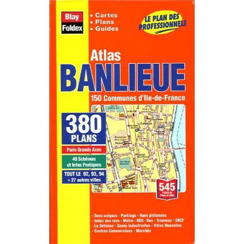 Atlas Banlieue - 150 Communes D'ile-De-France