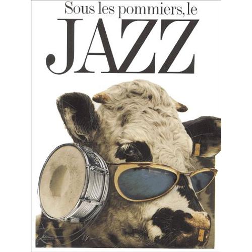 Sous Les Pommiers, Le Jazz