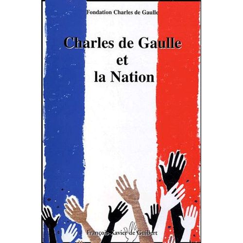 Charles De Gaulle Et La Nation