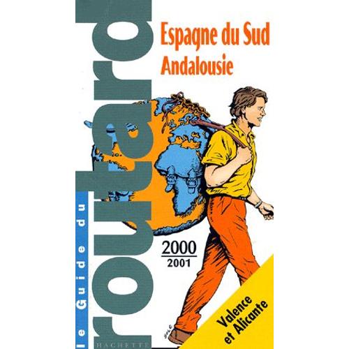 Espagne Du Sud - Andalousie - Valence Et Alicante, Edition 2000-2001