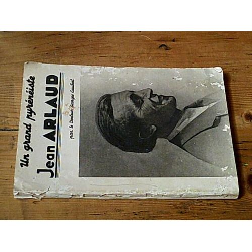 Un Grand Pyrénéiste Jean Arlaud