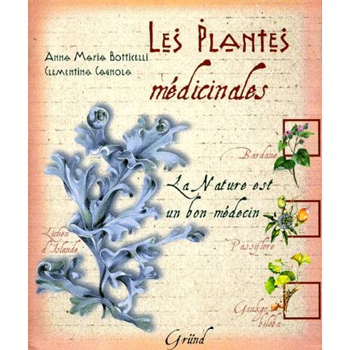 Les Plantes Medicinales - La Nature Est Un Bon Médecin