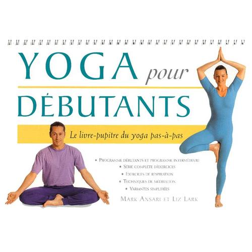 Yoga Pour Debutants - Le Livre-Pupitre Du Yoga Pas-À-Pas
