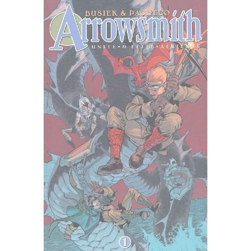 Arrowsmith Unité D'élite Aérienne Tome 1