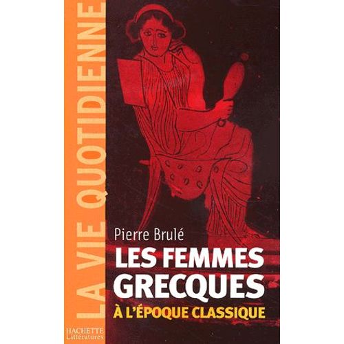 Les Femmes Grecques À L'époque Classique