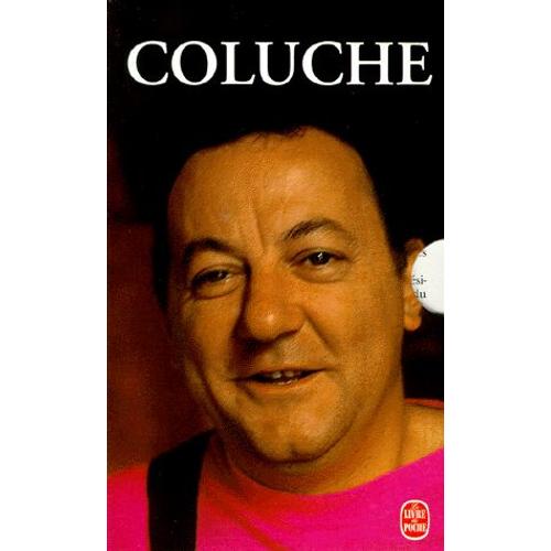 Coluche - Volume 1, L'horreur Est Humaine - Volume 2, Pensées Et Anecdotes