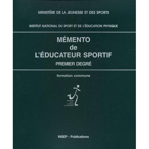 Mémento De L'éducateur Sportif Premier Degré - Formation Commune