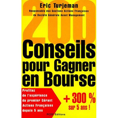 200 Conseils Pour Gagner En Bourse - Edition 2000