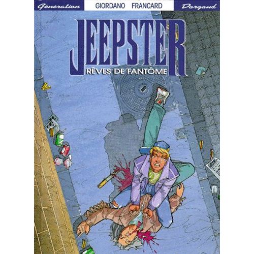 Jeepster Tome 1 - Rêves De Fantôme