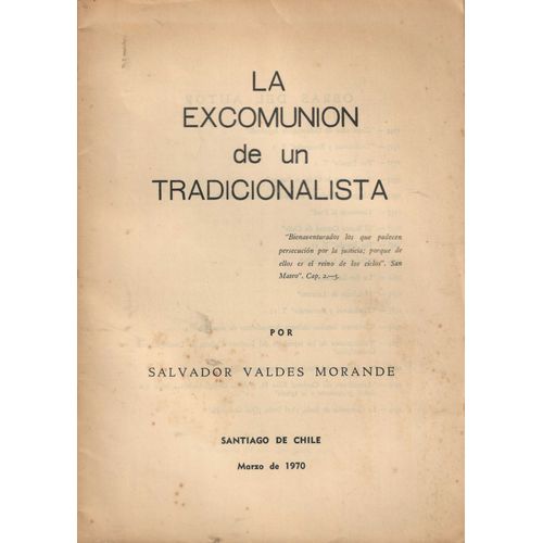 La Excomunion De Un Tradicionalista ( Santiago De Chile )