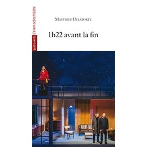 1h22 Avant La Fin