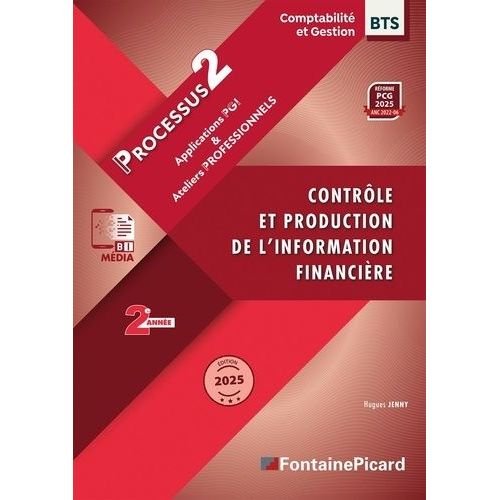 Contrôle Et Production De L'information Financière Bts Cg 2e Année - Processus 2 Applications Pgi & Ateliers Professionnels