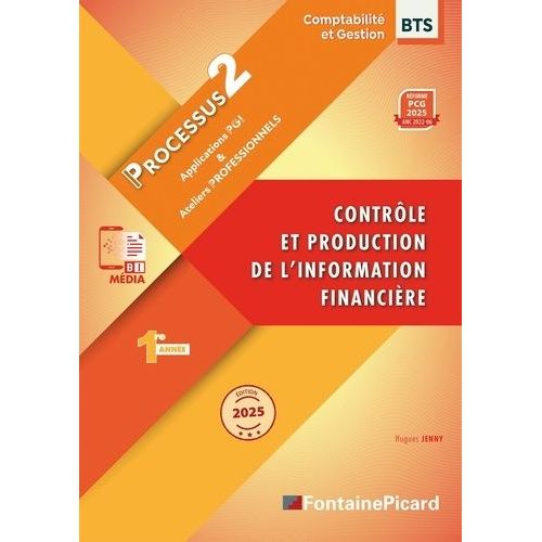 Contrôle Et Production De L'information Financière Bts Cg 1re Année - Processus 2 Applicatoin Pgi & Ateliers Professionnels