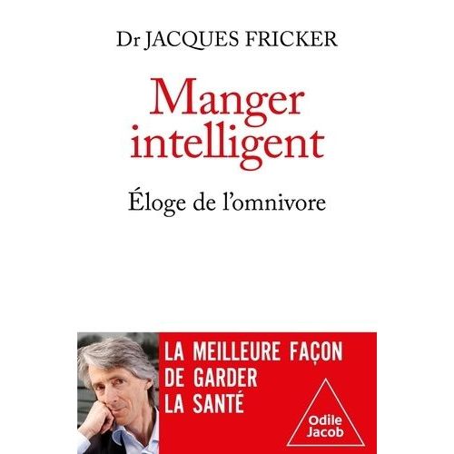 Manger Intelligent, Éloge De L'omnivore
