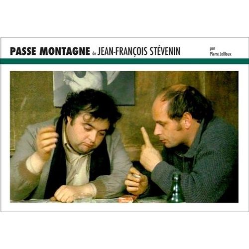 Passe Montagne De Jean-François Stévenin