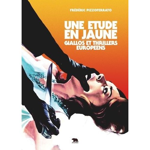 Une Étude En Jaune - Giallos Et Thrillers Européens