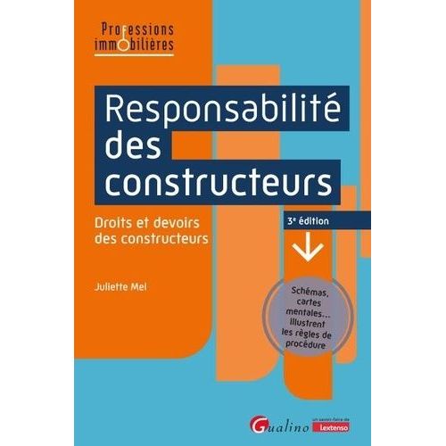 Responsabilité Des Constructeurs - Droits Et Devoirs Des Constructeurs