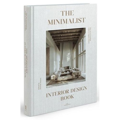 The Minimalist Interior Design Book