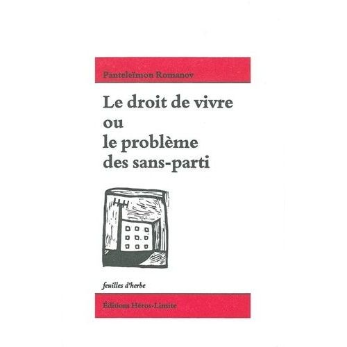 Le Droit De Vivre Ou Le Problème Des Sans-Parti