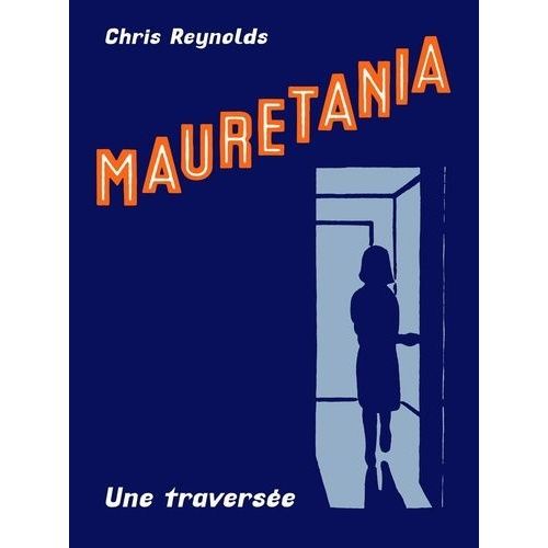 Mauretania - Une Traversée