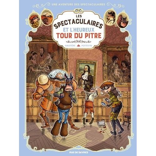 Une Aventure Des Spectaculaires - Tome 7 - Et L'heureux Tour Du Pitre