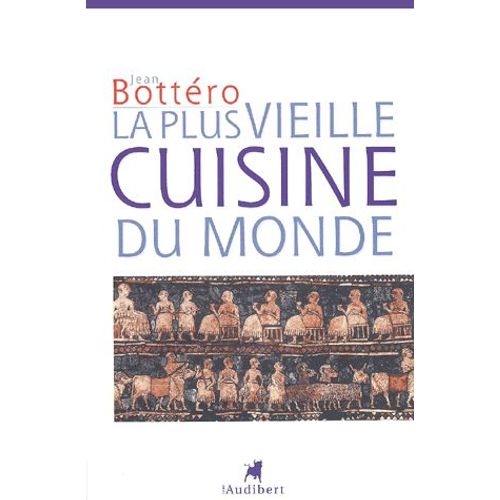 La Plus Vieille Cuisine Du Monde