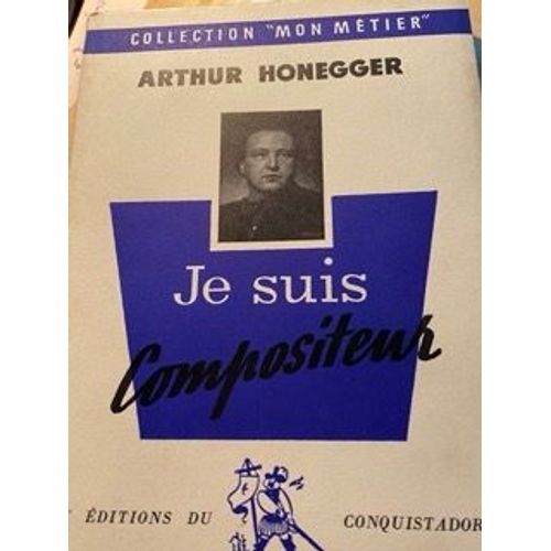 Arthur Honegger  Je Suis Compositeur