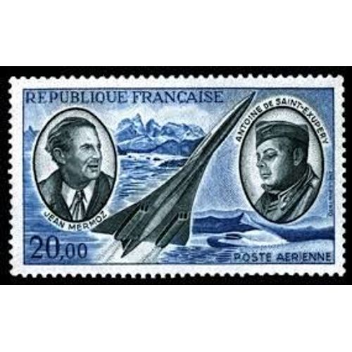 Jean Mermoz Et Antoine De Saint Exupéry Pionniers De La Poste Aérienne Année 1970 Poste Aérienne N° 44 Yvert Et Tellier Luxe