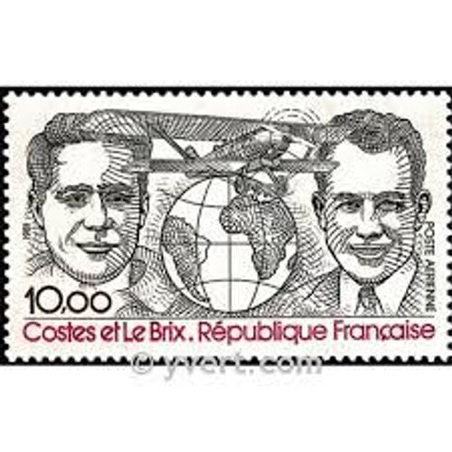 Hommage Aux Aviateurs Dieudonné, Costes Et Le Brix : 1ère Traversée De L'atlantique Sud Sans Escale En 1927 Année 1981 Poste Aérienne N° 55 Yvert Et Tellier Luxe