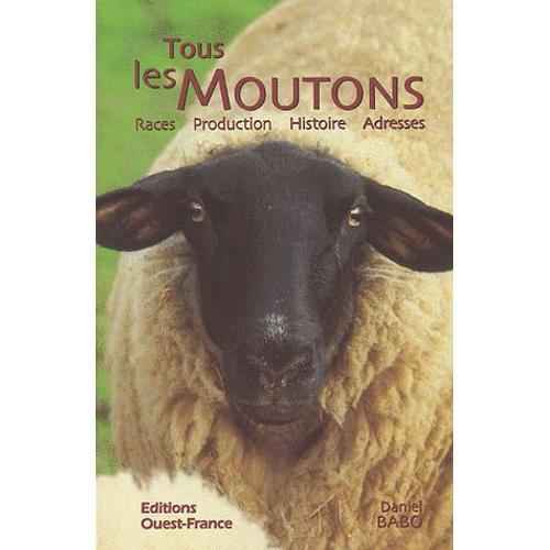 Tous Les Moutons - Races, Production, Histoire, Adresses