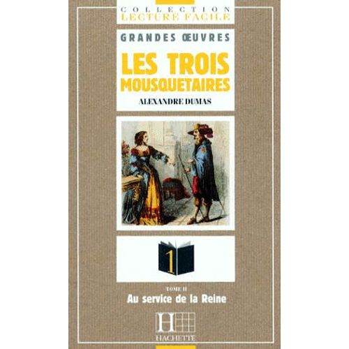 Les Trois Mousquetaires - Tome 2, Au Service De La Reine