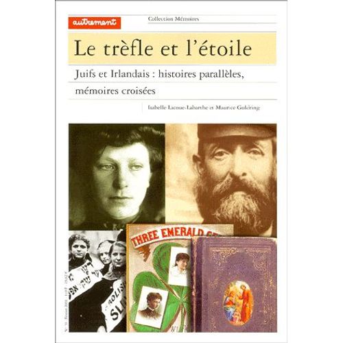 Le Trèfle Et L'étoile - Juifs Et Irlandais : Histoires Parallèles, Mémoires Croisées