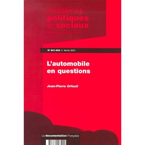 Problèmes Politiques Et Sociaux N°851-852 - 2 Février 2001 : L'automobile En Questions