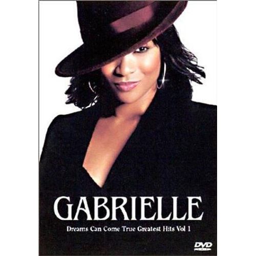 Gabrielle - Dreams Can Come True Greatest Hits (Vol 1)