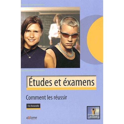 Etudes Et Examens : Comment Les Réussir