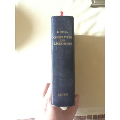 Célébration Des Sacrements Jounel Relié