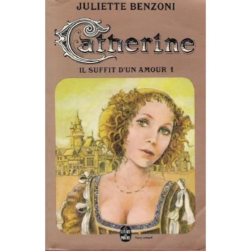 Catherine - Tome 1 - Il Suffit D'un Amour