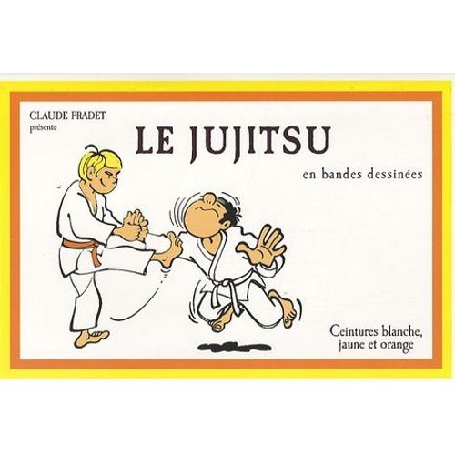 Jujitsu En Bandes Dessinées - Ceintures Blanche, Jaune Et Orange