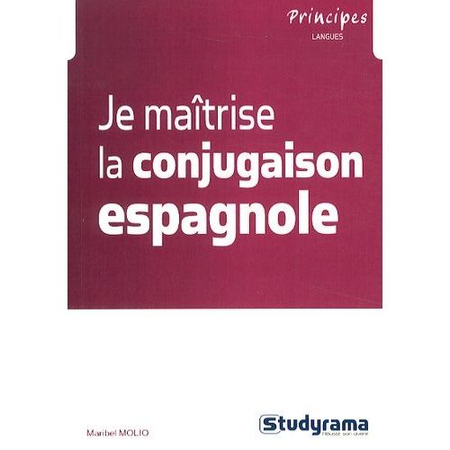 Je Maîtrise La Conjugaison Espagnole