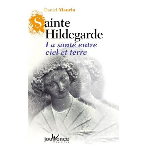 Sainte Hildegarde - La Sante Entre Ciel Et Terre