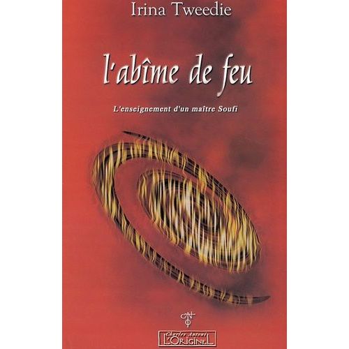 L'abime De Feu - L'enseignement D'un Maitre Soufi