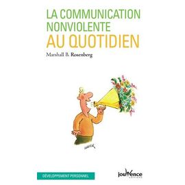 La Communication Non Violente Au Quotidien