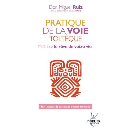 Pratique De La Voie Tolteque