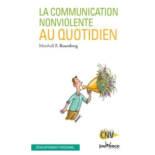 La Communication Non Violente Au Quotidien