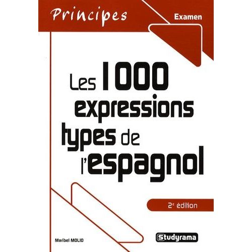 Les 1000 Expressions Types De L'espagnol