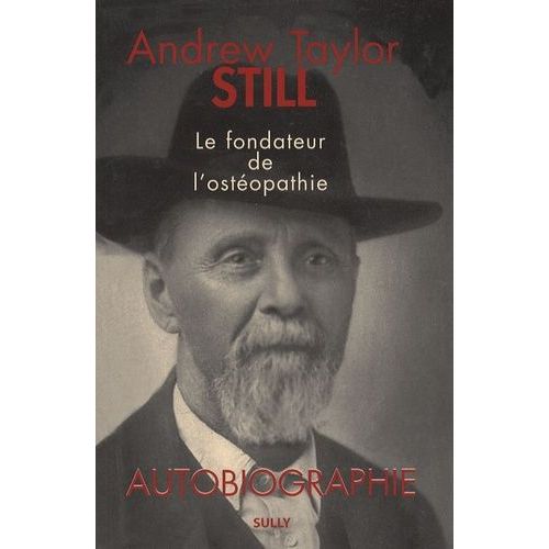 Andrew Taylor Still (1828-1917) - Autobiographie